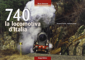 Duegi Editrice 096094 740 La locomotiva d'Italia Libro fotografico di G. Cornolò e G. Berto 