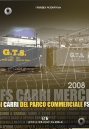 ETR Editrice 85068 FS carri merci 2008 I carri del parco commerciale FS di Fabrizio Acquaviva