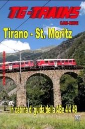 TG-Trains T.STMODVD Tirano - St. Moritz in cabina di guida della ABe 4/4 49