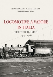 Edizioni Pegaso 24840 Locomotive a vapore in Italia Vol. II Ferrovie dello Stato 1905-1906